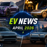 Top electric vehicles April 2026 including Porsche Cayenne Electric Tesla Cybercab Hyundai Ioniq 9 and Rivian R2