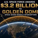 U.S. Space Force Golden Dome missile defense system with space-based interceptors in low Earth orbit